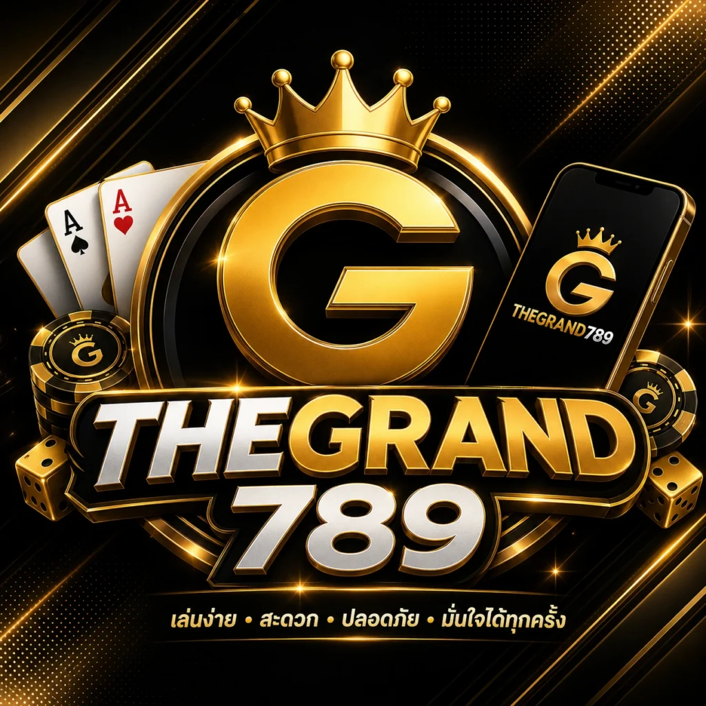 THEGRAND789 สล็อตเว็บตรง รวมเกมสล็อตหลากหลาย พร้อมข้อมูลเว็บAPIแท้